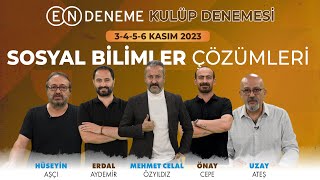 EN DENEME KULÜP DENEMESİ  SOSYAL BİLİMLER SORU ÇÖZÜMLERİ  3456 KASIM 2023 [upl. by Enelyak]