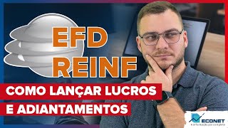 COMO LANÇAR LUCROS E ADIANTAMENTOS NA EFDREINF [upl. by Craggy]