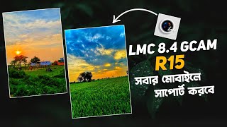 Lmc84 R15 Latest Gcam  Lmc 84 Config Setup  More Powerfull Gcam with xmlconfig File [upl. by Sonafets]