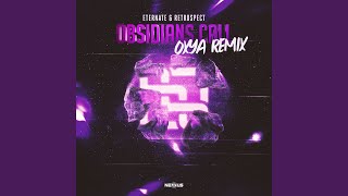 Obsidians Call Oxya Remix [upl. by Mizuki]