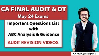 AUDIT amp DT ABC Analysis Important Questions List amp Strategy  CA Final May 24  Atul Agarwal AIR 1 [upl. by Lledal]