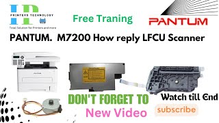 Pantum M7200 How toreplace LFCU lzr Scanner watch new share free tranding printer follow [upl. by Gert40]