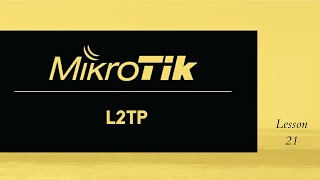 L2TP Configuration  MikroTik [upl. by Viddah]