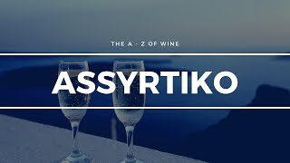 All About ASSYRTIKO  The AZ of Wine [upl. by Macguiness]