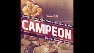 El Batallon ft Dkano Dk La Melodia  Campeon  Audio Oficial [upl. by Skill]