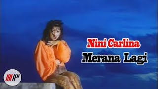 NINI CARLINA  MERANA LAGI OFFICIAL VERSION [upl. by Nylrebma701]