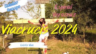 Viacrucis 2024 Melchor Ocampo Espinal Veracruz [upl. by Juliane78]