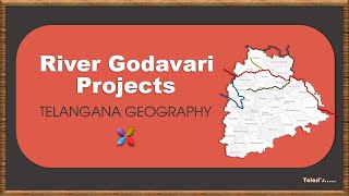 PROJECTS on River Godavari  With new 33 districts  Telangana Geography  Learn Through Maps [upl. by Wilber]