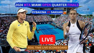 Elena Rybakina Vs Maria Sakkari LIVE Score UPDATE Womens Tennis 2024 WTA Miami Open Quarter Finals [upl. by Elwaine]