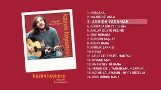 Askıda Yaşamak Kazım Koyuncu Official Audio askıdayaşamak kazımkoyuncu  Esen Digital [upl. by Emilio7]