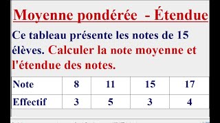 Comment calculer une moyenne pondérée et létendue dune série statistique [upl. by Glynias310]