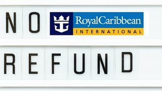 When Royal Caribbean say’s NO REFUND they mean NO REFUND when you cancel [upl. by Meldoh]