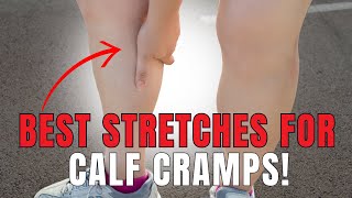 Best Stretches For Calf Cramps [upl. by Namyaw378]