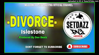 DIVORCE2023IslestoneProduced By Dee Beatz [upl. by Arrec]