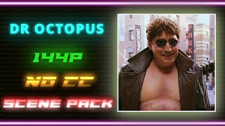 DOCTOR OCTOPUS – SCENE PACK 144P NO CC  SPIDERMAN 2 [upl. by Catrina331]