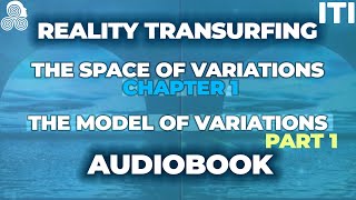 Reality Transurfing VOLUME I  The Space of Variations CHAPTER 1 Audiobook  By Vadim Zeland [upl. by Ellebasi]