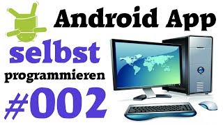 Tutorial Android Apps programmieren 002  Neues Projekt amp Überblick [upl. by Ashatan]