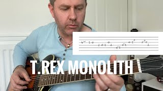 Monolith  TRex Marc Bolan Guitar Lesson Guitar Tab From The Electric Warrior album [upl. by Regdirb]