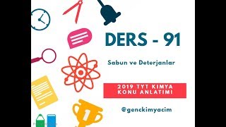 Ders 91  Sabun ve Deterjanlar [upl. by Ariane]