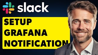 How To Setup Grafana Slack Notifications Full Guide [upl. by Hali]