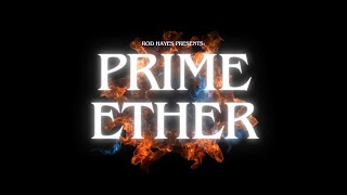 Rod Hayes  Prime Ether The Most Important Substance in Existence [upl. by Clute218]