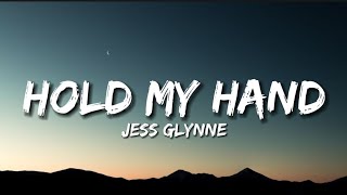 Jess Glynne  Hold My Hand Lyrics [upl. by Anitrebla865]