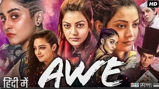 Awe Full Movie In Hindi KajalAggarwal  Nithya Menen  Regina CReview amp Facts HDEesha Rebba [upl. by Baptist]