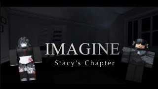 IMAGINE  Chapter 1 Stacys Story [upl. by Swope]