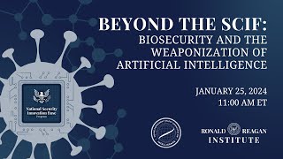 Beyond the SCIF Biosecurity and the Weaponization of Artificial Intelligence [upl. by Elleb]