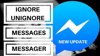 How to Ignore Messages and Unignore Messages on Messenger  New Update [upl. by Werra]