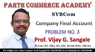 Company Final Account Problem No 3 SYBCom CBCS SPPU Corporate Accounting [upl. by Cynthea829]