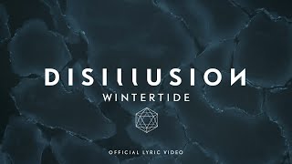 Disillusion  Wintertide lyric video [upl. by Ettinger]