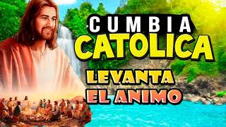 LAS MEJORES ALABANZAS DEL MUNDO HERMOSAS CANCIONES CATOLICA CUMBIAS [upl. by Pietrek]