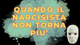 Quando il narcisista non torna più [upl. by Elatsyrk47]