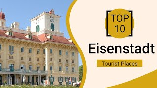 Top 10 Best Tourist Places to Visit in Eisenstadt  Austria  English [upl. by Courtenay]