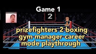 prizefighters 2 boxing gym manager career mode playthrough game 1 [upl. by Dwan]