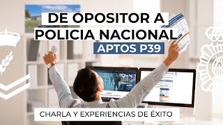 De opositor a Policía Nacional 👮👮‍♀️ Charla con aprobados Escala Básica P39 [upl. by Jeanette]