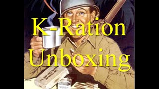 WW2 quotReproductionquot K Rations Unboxing Not a Taste Test [upl. by Jaan311]