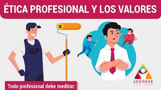 Consejos de Ética Profesional y Valores  Sociedad San José [upl. by Perce]