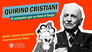 Quirino Cristiani El animador que se llevó el fuego  735  UPV [upl. by Nemaj]