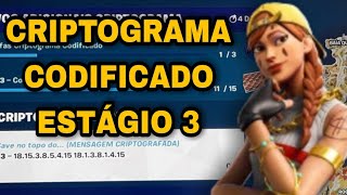 COMO FAZER A MISSÃƒO CRIPTOGRAMA CODIFICADO ESTÃGIO 3 no FORTNITE [upl. by Faust273]