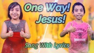 One Way Jesus  One Way Jesus Song with Lyrics  Hillsong Kids One Way Jesus Dance Song with Lyrics [upl. by Seaver959]