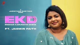 Jasinthan  Endhan Karunayin Dheva ft Jasmin Faith [upl. by Ahseneuq]