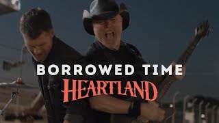 Heartland  Borrowed Time Official Music Video [upl. by Ciri]