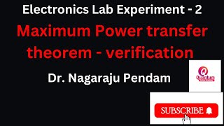 Maximum Power transfer theorem verification I Dr Nagaraju Pendam [upl. by Hasseman]