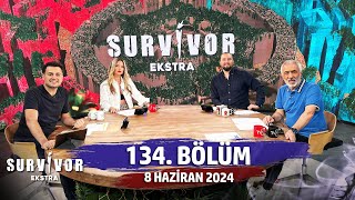 Survivor Ekstra 134 Bölüm  8 Haziran 2024 SurvivorEkstra [upl. by Suirradal37]