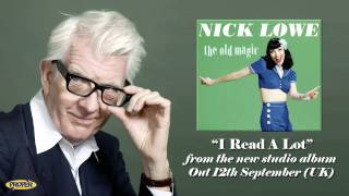 Nick Lowe  I Read A Lot [upl. by Goto]