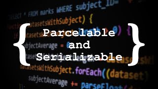 Parcelable and Serializable objects [upl. by Manda]