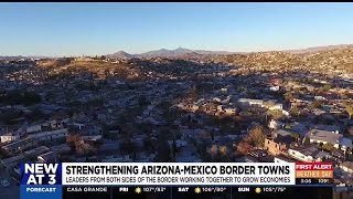 Arizona border towns working to strengthen relations with Mexico [upl. by Enrichetta]