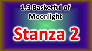 13 Basketful of Moonlight  Stanza 2 [upl. by Alpers]